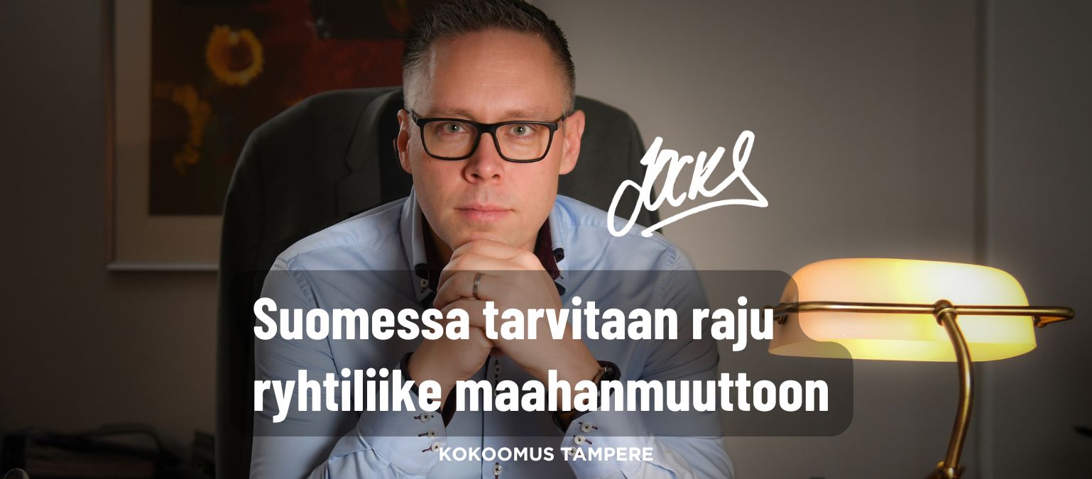 Suomessa tarvitaan raju ryhtiliike maahanmuuttoon